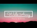 Paula DeAnda   Walk Away ft  The DEY (Lyric Video)