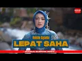 Lagu LEPAT SAHA - RAISHA GYSELLA [Official BM]