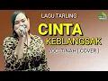 Download Lagu CINTA KEBLANGSAK - TINAH COVER | TARLING TENGDUNG