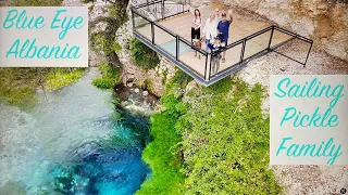 Episode 160 – Sailing Pickle family visit the 50 meter deep Blue Eye in Albania!