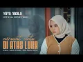 Lagu Yaya Nadila - Merawat Cinta Diatas Luka ( Official Music Video)