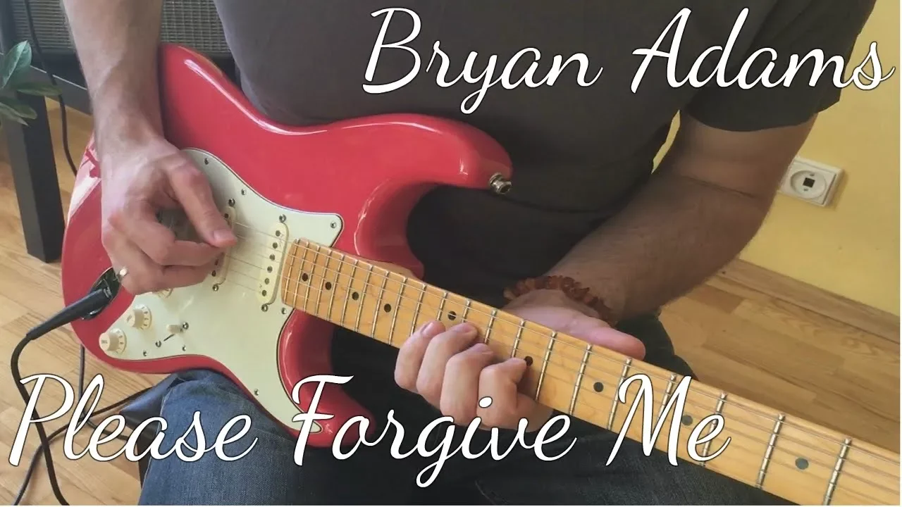 Bryan Adams - Please forgive me - Guitar Cover