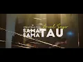 Download Lagu Arialsays - Sama Sama Tau (Official Music video)