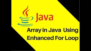 6 5 Array in Java Tutorial With Example using Enhanced For Loop