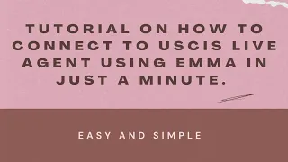 Tips on how to connect directly to a uscis live agent using emma in just 1 minute