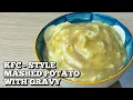 KFC STYLE MASHED POTATO WITH GRAVY HUNGRY MOM COOKING