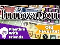 Innovation - Playthrough With Friends