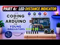 Coding with Arduino for Beginners - Part 6 LED Distance Indicator with Ultrasonic Sensor