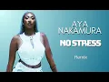 Lagu Aya Nakamura - No Stress (Remix)