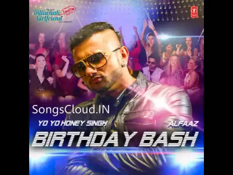 Download MP3 Birthday Bash - Yo Yo Honey Singh \u0026 Alfaaz (Full Audio Song)