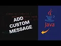 How to Add Custom Message in Java 2025