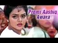 Lagu Premi Aashiq Awara Dj Song 2018
