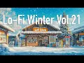 Lagu Chill Winter Lofi Music - No Ads - Perfect for Studying, Focus, Relaxing \u0026 Sleep