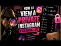 How to View a Private Instagram Following List 2026
