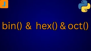 Python bin hex and oct Functions