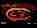 09.- Cartel De Santa - La Plaga Del Rap - Ft. Ariana Puello [Vol.2]