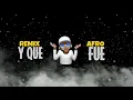 Download Lagu Y QUE FUE ? 🤷🏽‍♂️🍑 (AFRO REMIX) Ft Don Miguelo