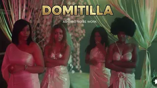domitilla ashawo no b work recap 