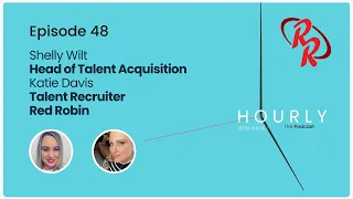 Episode 48 - Shelly Wilt Head of Talent Acquisition and Katie Davis Talent Recruiter