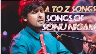 Download a to z songs of sonu nigam #sonunigam MP3