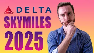 Delta SkyMiles Program 2025 Everything You Need to Know