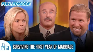 Surviving the First Year of Marriage FULL EPISODE Dr Phil
