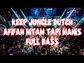 Download Lagu 🔊 AFIFAH HITAM TAPI MANIS - KEEP [ DJ JUNGLE DUTCH TERBARU 2021 FULL BASS ]