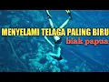 Freediving di Telaga Biru Wopersnondi yang sepi dan terpencil di pedalaman Samares Pulau Biak Papua