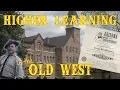 Higher Learning in the Old West