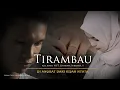 Download Lagu TIRAMBAU || Igel AN ft.Cherenia PS. LAGU KERINCI TERBARU 2021