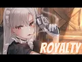 Download Lagu Nightcore - Royalty