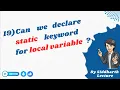 19 Can we declare static keyword for local variable Java interview question Siddharth Lecture