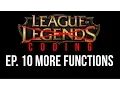 League Of Coding Ep 10 - More Functions and Infinity Edge C Programming