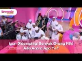 Download Lagu Igun Didampingi Banyak Orang Nih! Ada Acara Apa Ya? - BROWNIS (10/6/25) P3