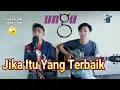 Download Lagu #ungu #cliquers mirip pasha.. JIKA ITU YANG TERBAIK - UNGU (cover) Munir Fingerstyle ft. Shantos