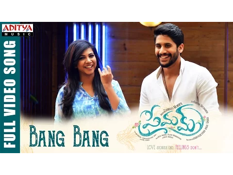 Download MP3 Bang Bang Full Video Song || Premam Full Video Songs || Naga Chaitanya, Shruthi Hassan, Madonna