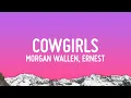 Download Lagu Morgan Wallen - Cowgirls (Lyrics) ft. ERNEST
