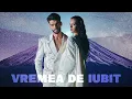 Download Lagu Edward Sanda x @CleopatraStratan - Vremea De Iubit | Official Video