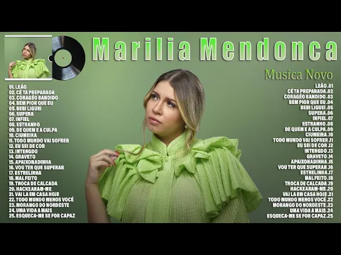 Download MP3 Marília Mendonça 2023 ~ As Mais Tocadas do Marília Mendonça ~ Marília Mendonça Melhores Musicas 2023