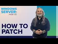 2 Ways to Patch on Windows Server 2022
