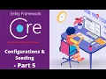 EF Core 6 How to use Configuration Files Data Seeding Data Annotations Part 5