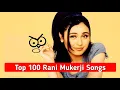 Download Lagu Top 100 Rani Mukerji Songs ( 1997-2025 )