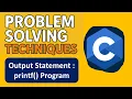 printf in C PROGRAM C program for use of printf function output function in C