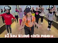 Download Lagu DJ KAU BILANG CINTA PADAKU | SENAM KREASI | LILAC | SENAM MUDAH | ZUMBA