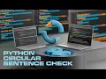 Circular Sentence using Python - - Leetcode