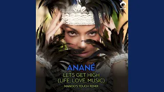 lets get high life love music manoos club version 