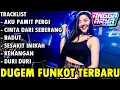 Lagu DJ AKU PAMIT PERGI X CINTA DARI SEBERANG DUGEM FUNKOT GALAU VIRAL TERBARU FULL BASS 2025