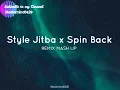 Spin Back x Otpen Oinama x Style Jitba || REMIX MASH UP
