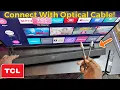 TCL Smart TV How to Connect Soundbar Using Optical Cable