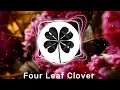 Lagu ZTD - Four Leaf Clover [Official Lyrics/Visualiser] (Renewed)
